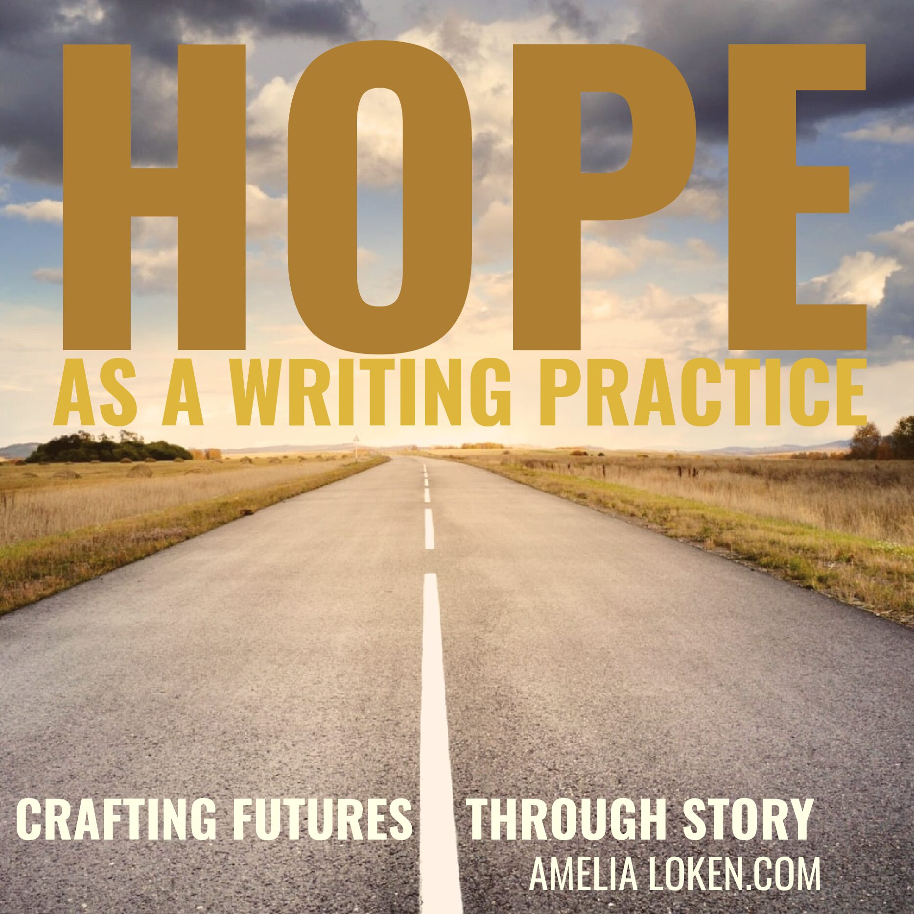 Hope as a Writing Practice: Crafting Futures Through Story