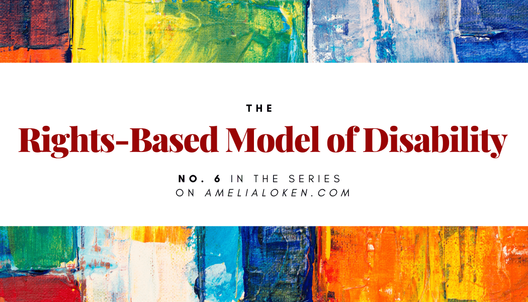 Explore the Rights-Based Model of Disability